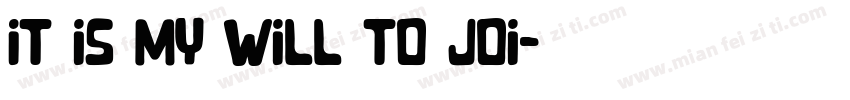 It is my will to joi字体转换